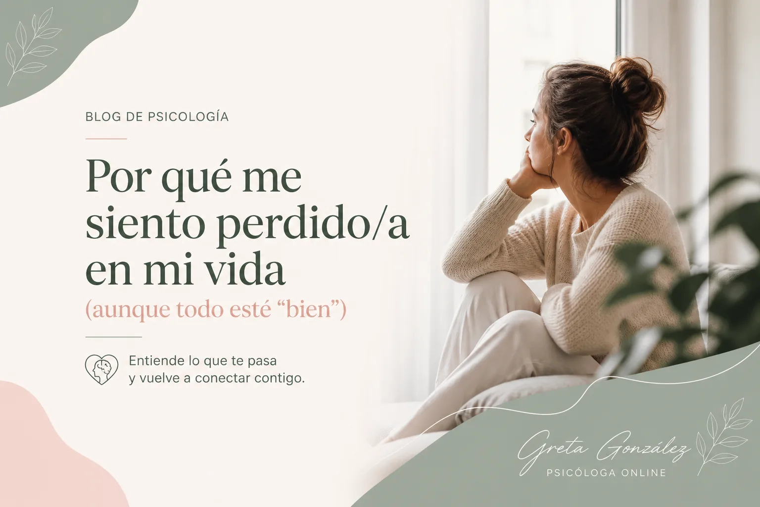 Por qué me siento perdidoa en mi vida aunque todo esté “bien